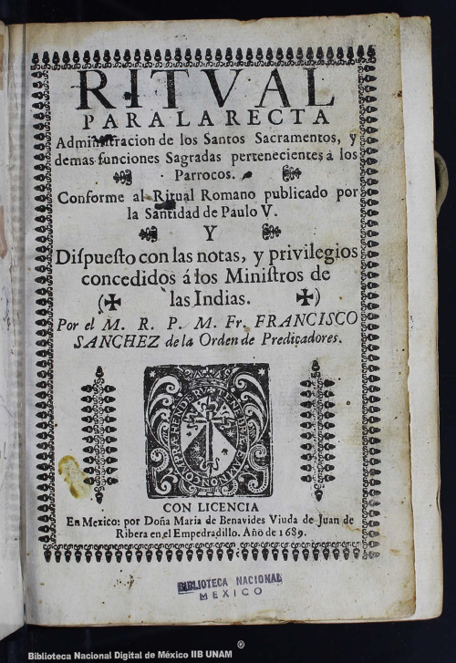 Imagen de Ritval para la recta administracion de los Santos Sacramentos, y demas funciones sagradas pertenecientes à los parrocos: conforme al ritual romano publicado por la Santidad de Paulo V. y dispuesto con las notas, y privilegios concedidos à los ministros de las Indias