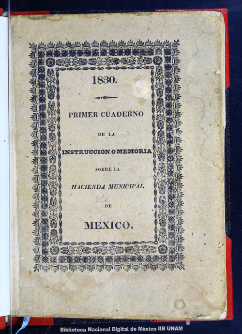 Imagen de Memoria económica de la municipalidad de México, formada de orden del Exmo: Ayuntamiento por una comisión de su seno en 1830