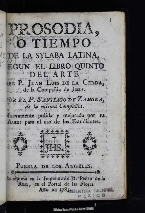Imagen de Prosodia, o, Tiempo de la sylaba latina, segun el libro quinto del arte del P. Juan Luis de la Cerda, de la Compañia de Jesus