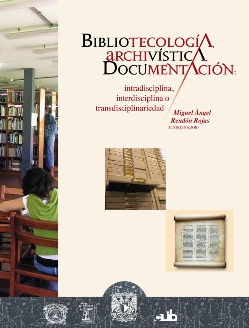 Imagen de Bibliotecología, archivística, documentación: intradisciplina, interdisciplina o transdisciplinariedad (propio)