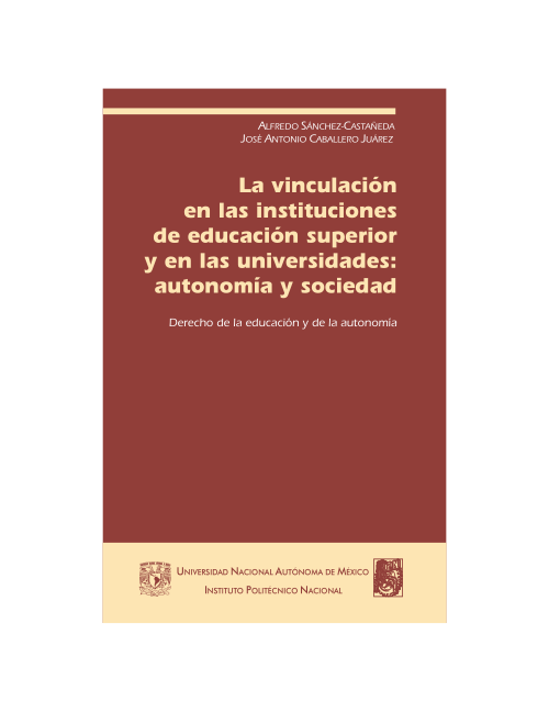 Imagen de La vinculación en las instituciones de educación superior y en las universidades: autonomía y sociedad (propio)