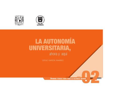 Imagen de La autonomía universitaria, ahora y aquí. Serie Opiniones Técnicas sobre Temas de Relevancia Nacional, núm. 2 (propio)