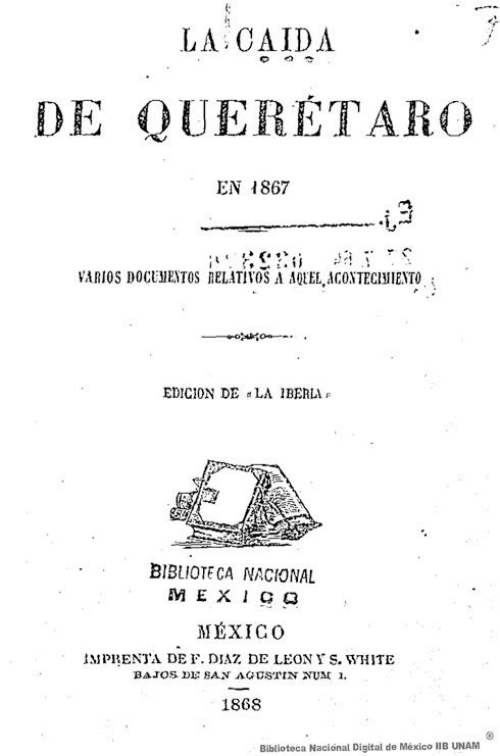 Imagen de La caída de Querétaro en 1867: varios documentos relativos a aquel acontecimiento
