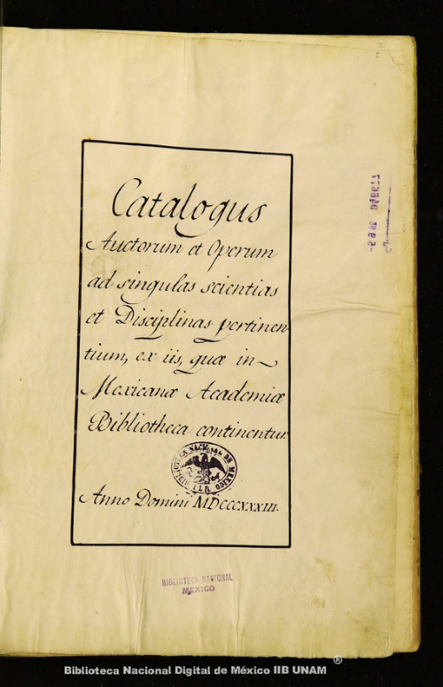 Imagen de Catalogus Auctorum et Operum ad singulas scientias et Disciplinas pertinentium, ex iis, qua in Mexicana Academia Bibliotheca continentur